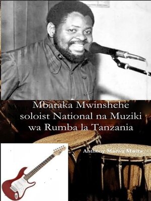 cover image of Mbaraka Mwinshehe na Muziki wa Rumba Tanzania